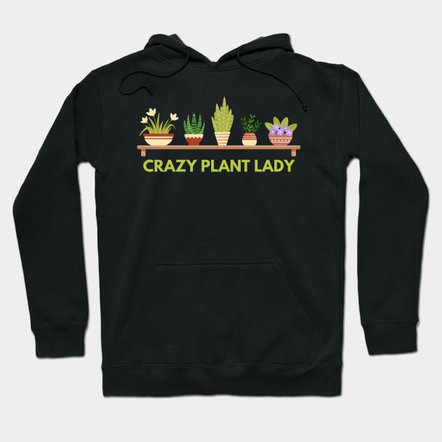 crazy plant lady Hoodie by tocksickart